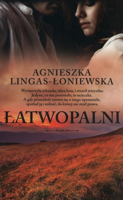 okładka Łatwopalni książka | Agnieszka Lingas-Łoniewska