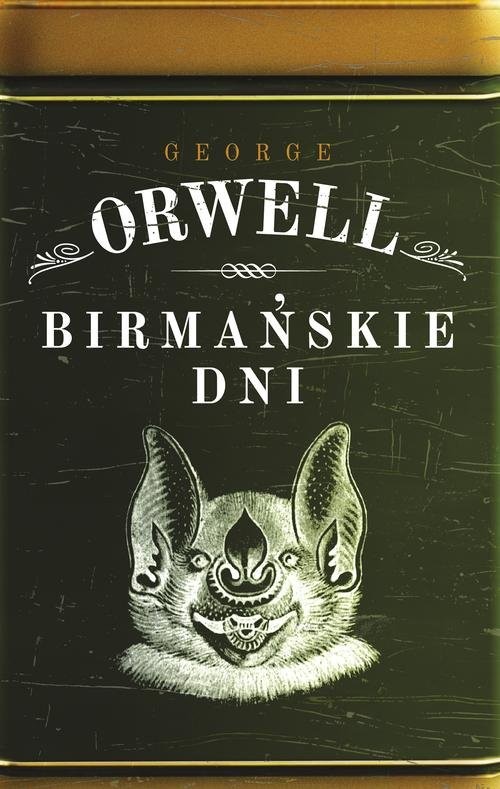 okładka Birmańskie dni książka | George Orwell