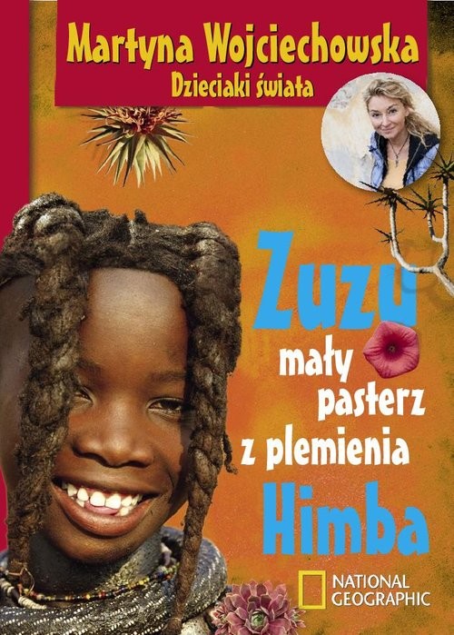okładka Zuzu, mały pasterz z plemienia Himba książka | Martyna Wojciechowska