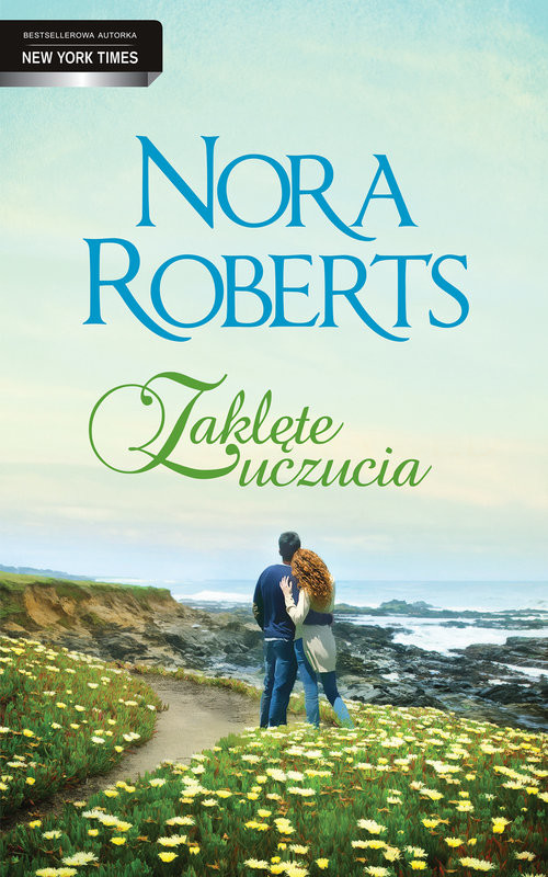 okładka Zaklęte uczucia książka | Nora Roberts