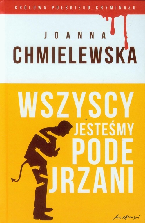 okładka Wszyscy jesteśmy podejrzani książka | Joanna Chmielewska
