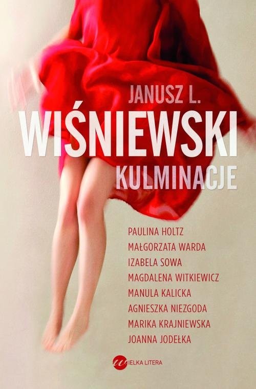 okładka Kulminacje książka | Janusz Leon Wiśniewski