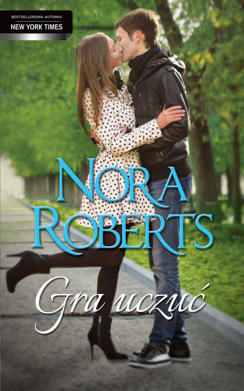 okładka Gra uczuć książka | Nora Roberts