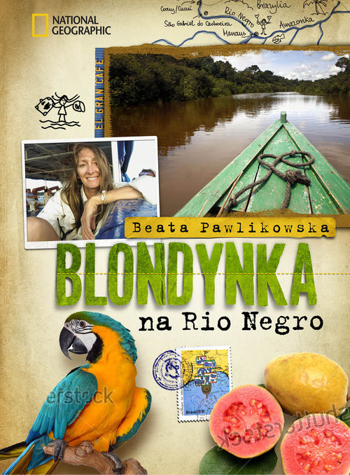 okładka Blondynka na Rio Negro książka | Beata Pawlikowska
