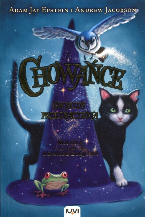 okładka Chowańce. Tom 1. Gwiazdy przeznaczenia książka | Adam Jay Epstein, Andrew Jacobson