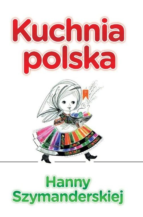 okładka Kuchnia Polska Hanny Szymanderskiej książka | Hanna Szymanderska
