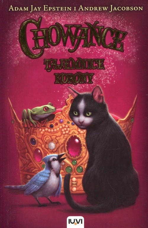 okładka Chowańce. Tom 2. Tajemnice korony książka | Adam Jay Epstein, Andrew Jacobson