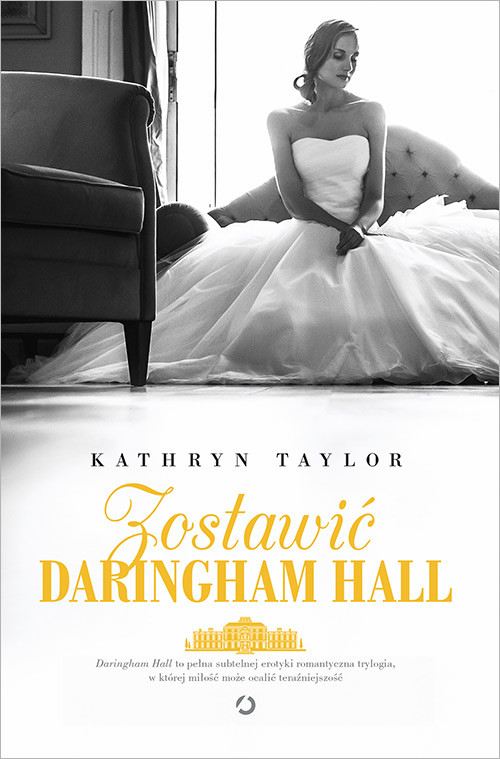 okładka Zostawić Daringham Hall książka | Kathryn Taylor