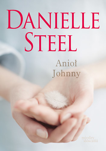 okładka Anioł Johnny książka | Danielle Steel