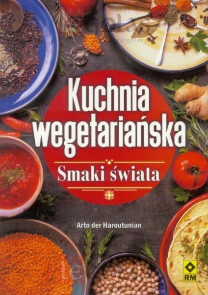 okładka Kuchnia wegetariańska. Smaki świata książka | Arto der Haroutunian
