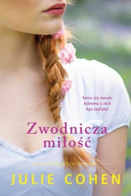 okładka Zwodnicza miłość książka | Julie Cohen