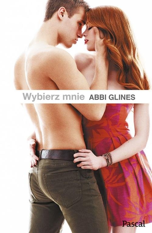 okładka Wybierz mnie książka | Abbi Glines