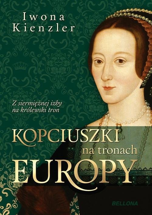 okładka Kopciuszki na tronach Europy książka | Iwona Kienzler