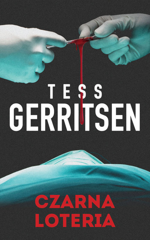 okładka Czarna loteria książka | Tess Gerritsen