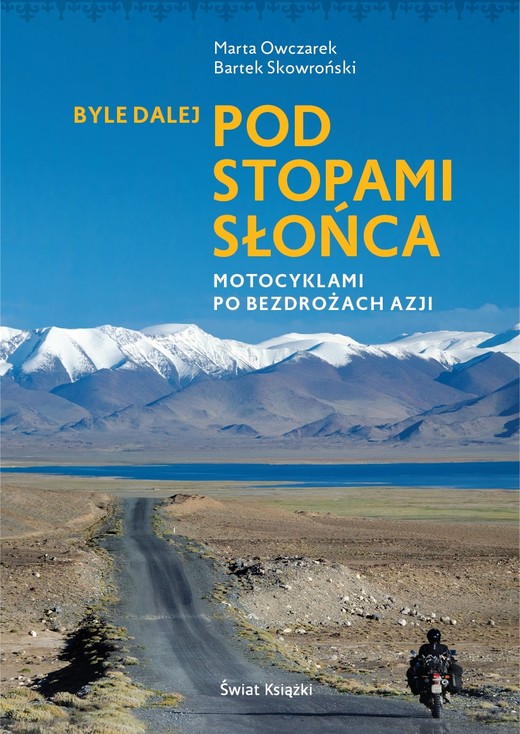 okładka Byle dalej. Pod stopami słońca książka | Marta Owczarek, Bartek Skowroński