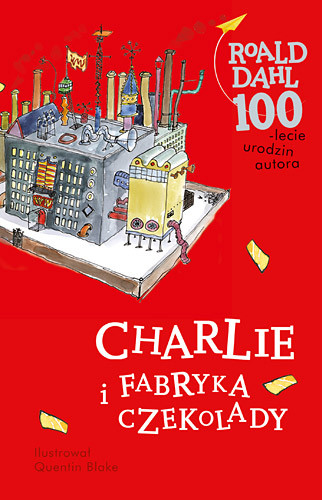 okładka Charlie i fabryka czekolady książka | Roald Dahl