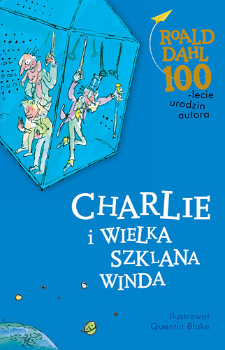 okładka Charlie i Wielka Szklana Winda książka | Roald Dahl