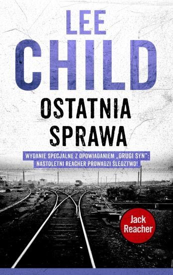 okładka Ostatnia sprawa książka | Lee Child