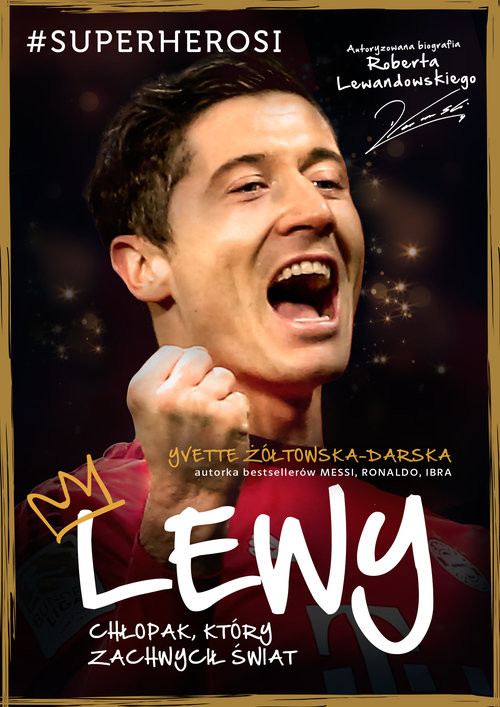 okładka Lewy. Chłopak który zachwycił świat książka | Yvette Żółtowska-Darska