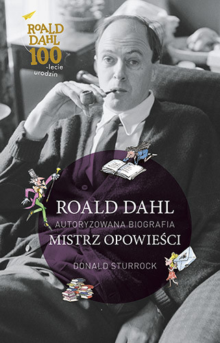 okładka Roald Dahl. Mistrz opowieści książka | Sturrock Donald