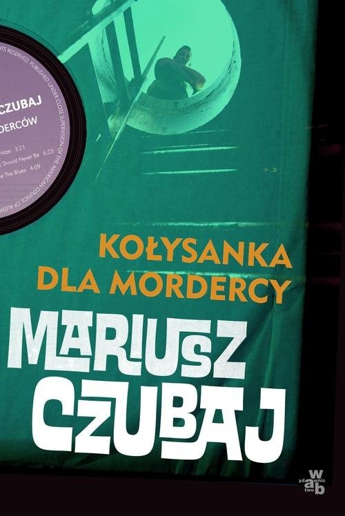 okładka Kołysanka dla mordercy książka | Mariusz Czubaj