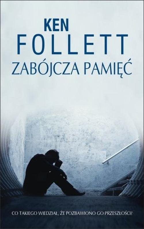 okładka Zabójcza pamięć książka | Ken Follett