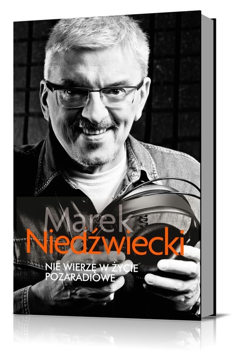 okładka Nie wierzę w życie pozaradiowe książka | Marek Niedźwiecki