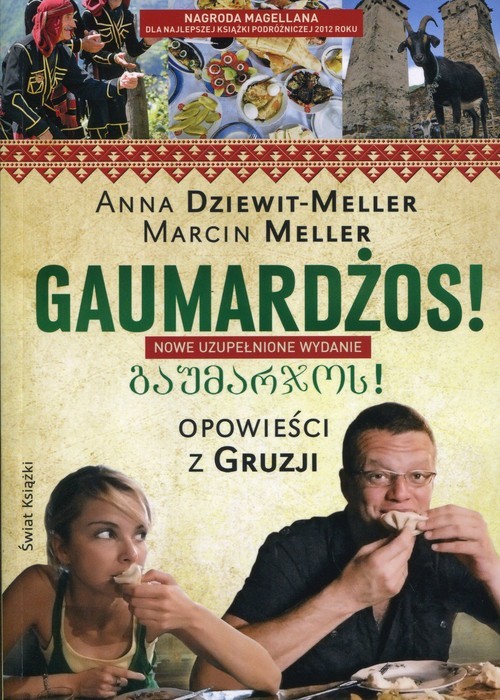 okładka Gaumardżos Opowieści z Gruzji książka | Anna Dziewit-Meller, Marcin Meller