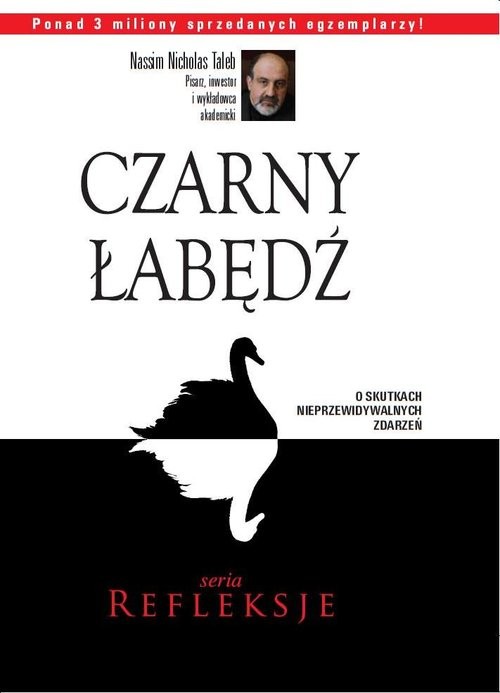 okładka Czarny Łabędź. O skutkach nieprzewidywalnych zdarzeń książka | Nassim Nicholas Taleb