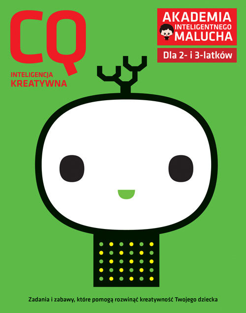 okładka CQ. Inteligencja kreatywna. Akademia Inteligentnego Malucha dla 2-3 latków książka | Praca Zbiorowa
