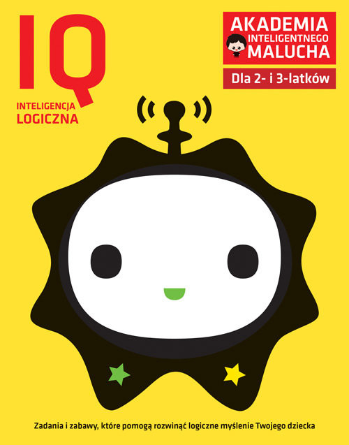 okładka IQ inteligencja logiczna. Akademia Inteligentnego Malucha dla 2-3 latków książka