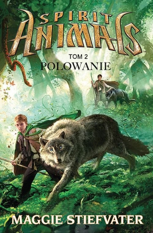 okładka Spirit Animals. Tom 2. Polowanie książka | Maggie Stiefvater