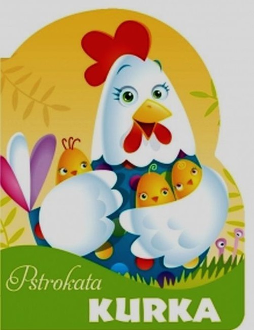 okładka Pstrokata kurka. Wykrojnik książka | Urszula Kozłowska