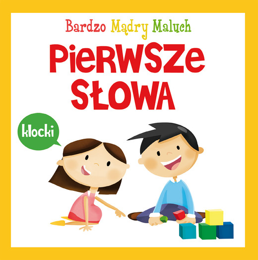 okładka Pierwsze słowa. Bardzo Mądry Maluch książka | Opracowania Zbiorowe