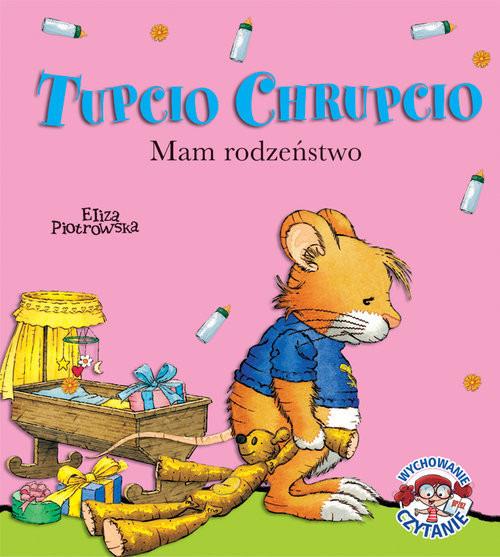 okładka Tupcio Chrupcio. Mam rodzeństwo książka | Eliza Piotrowska