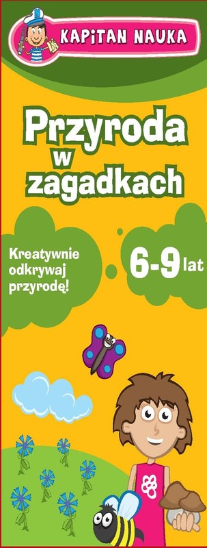 okładka Przyroda w zagadkach Kapitan Nauka 6-9 lat książka