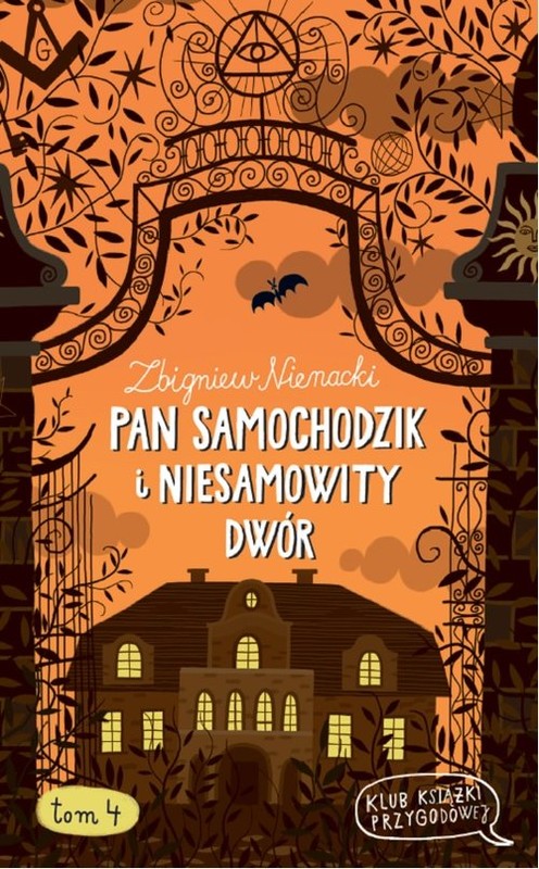 okładka Pan Samochodzik i Niesamowity dwór. Tom 4 książka | Zbigniew Nienacki