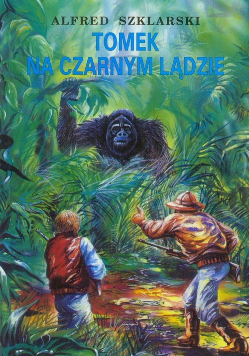 okładka Tomek na Czarnym Lądzie książka | Alfred Szklarski