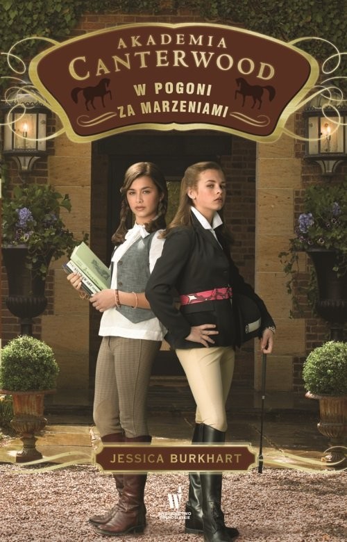 okładka Akademia Canterwood 2. W pogoni za marzeniami książka | Jessica Burkhart