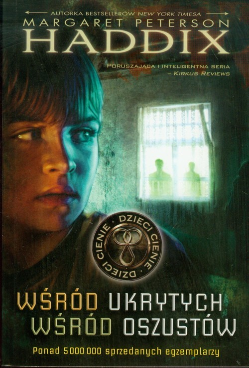 okładka Dzieci cienie. Wśród ukrytych. Wśród oszustów książka | Margaret Peterson Haddix