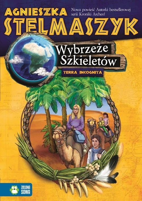 okładka Terra Incognita. Wybrzeże Szkieletów książka | Agnieszka Stelmaszyk