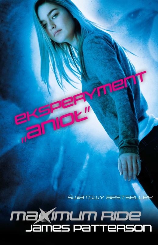 okładka Maximum Ride. Eksperyment Anioł książka | James Patterson