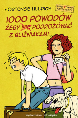 okładka 1000 powodów, żeby (nie) podróżować z bliźniakami książka | Ullrich Hortense