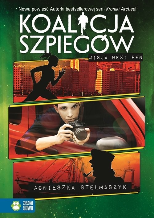 okładka Koalicja Szpiegów. Misja Hexi Pen książka | Agnieszka Stelmaszyk