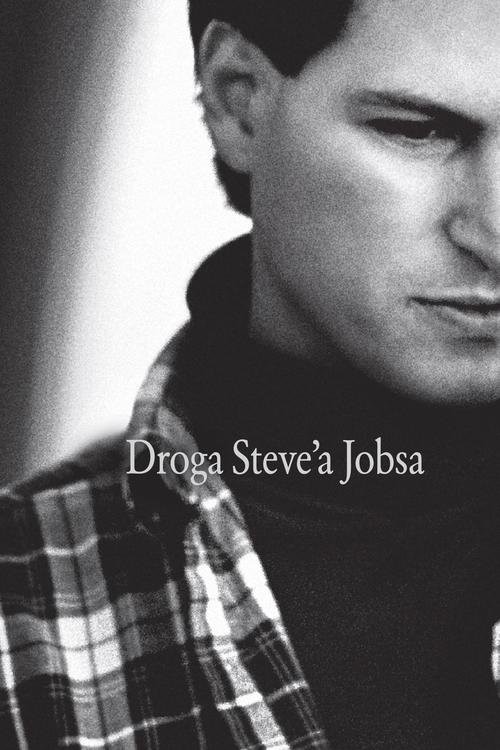 okładka Droga Steve'a Jobsa książka | Schlender Brent, Tetzeli Rick