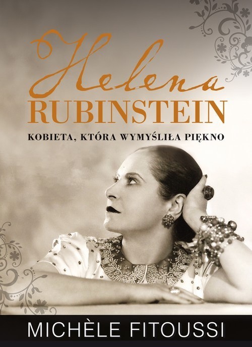 okładka Helena Rubinstein. Kobieta, która wymyśliła piękno książka | Michele Fitoussi