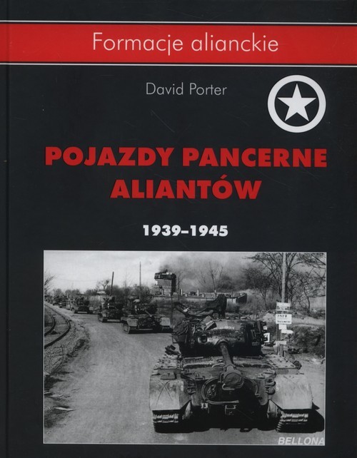okładka Pojazdy pancerne aliantów 1939- 1945 książka | David Porter