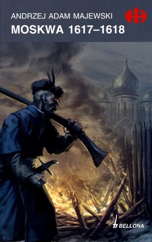okładka Moskwa 1617-1618 książka | Andrzej Majewski