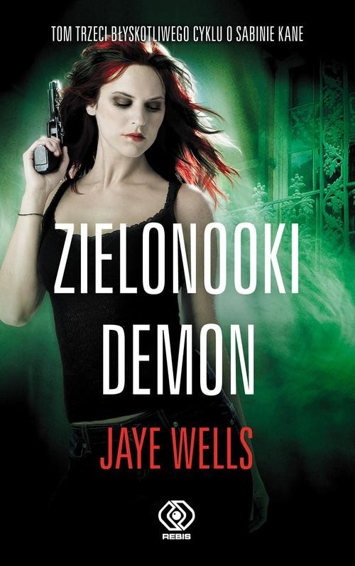 okładka Zielonooki demon książka | Wells Jaye
