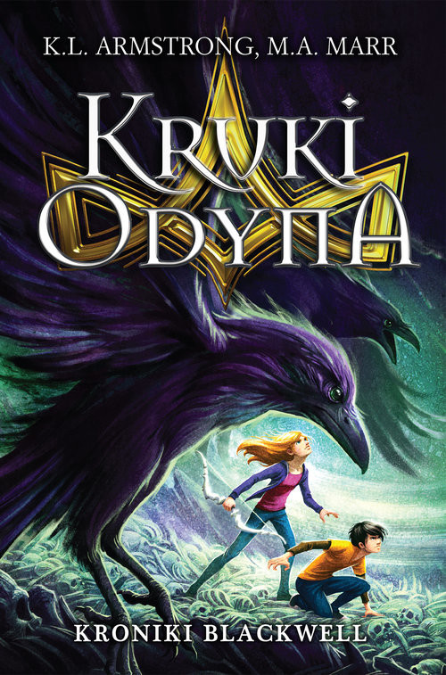 okładka Kroniki Blackwell. Kruki Odyna książka | M. A. Maar, K. L. Armstrong